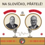 Na slovíčko, přátelé!